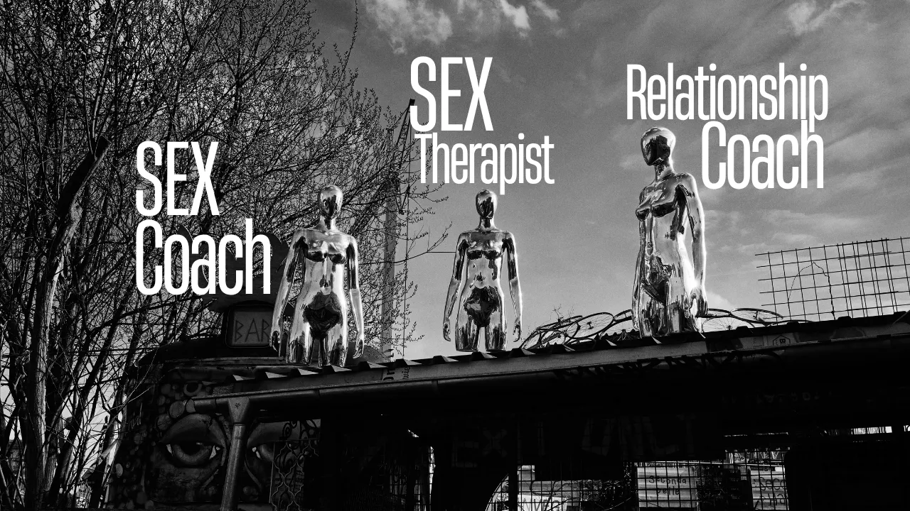 Sex Coach Versus Sex Therapist Versus Relationship Coach