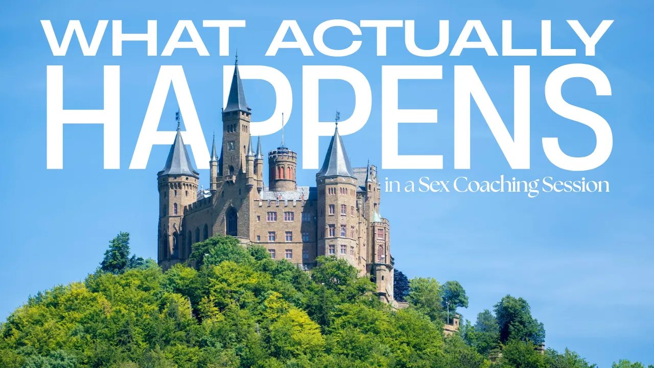 What Actually Happens in a Sex Coaching Session