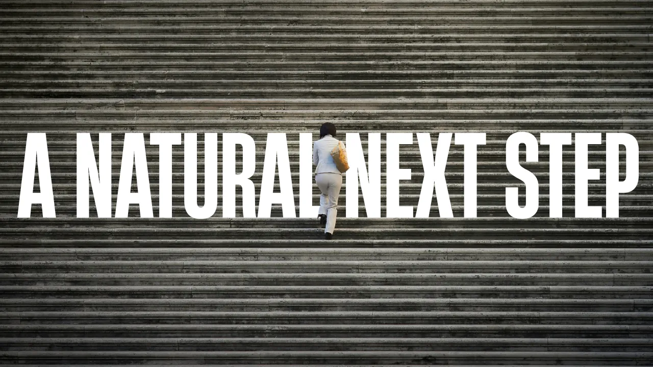 A Natural Next Step