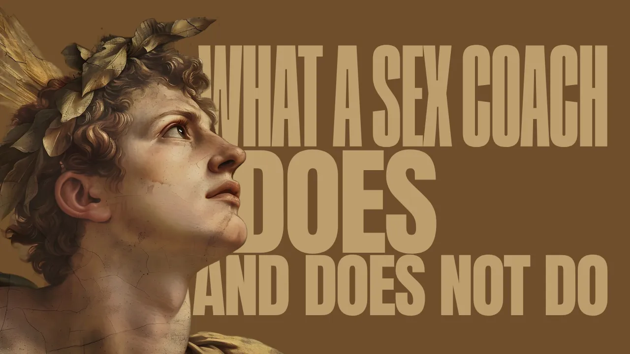 What a Sex Coach Does (and Does Not Do)