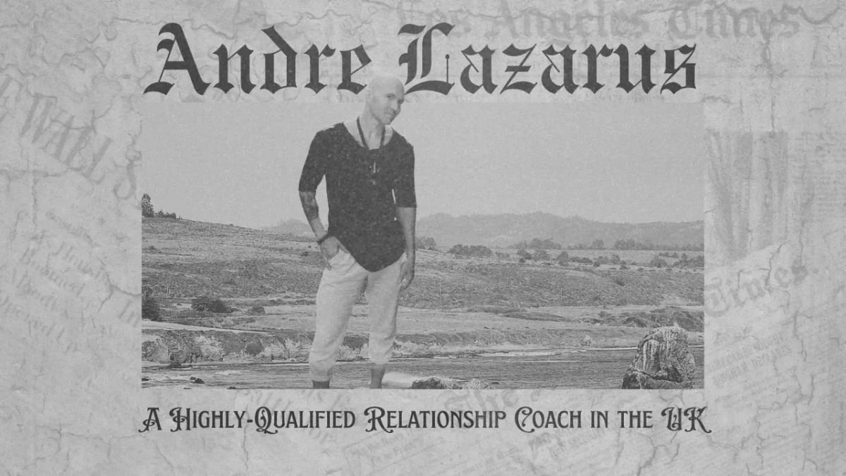 Andre Lazarus: A Highly-Qualified Relationship Coach in the UK