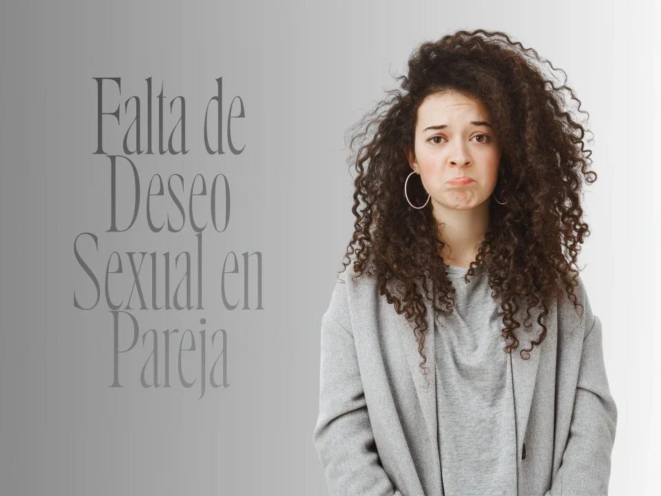 Falta de Deseo Sexual en Pareja