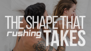 The Shape That Rushing Takes