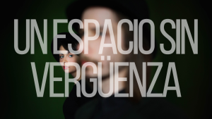 Un espacio sin vergüenza