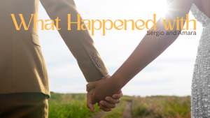 What Happened with Sergio and Amara