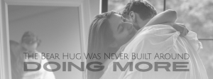 The Bear Hug Was Never Built Around “Doing More”